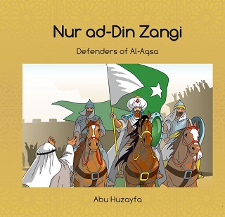 (image for) Defenders of Al-Aqsa: Nur ad-Din Zangi